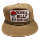 Have A Billy Nice Day Shroom Canvas Hat