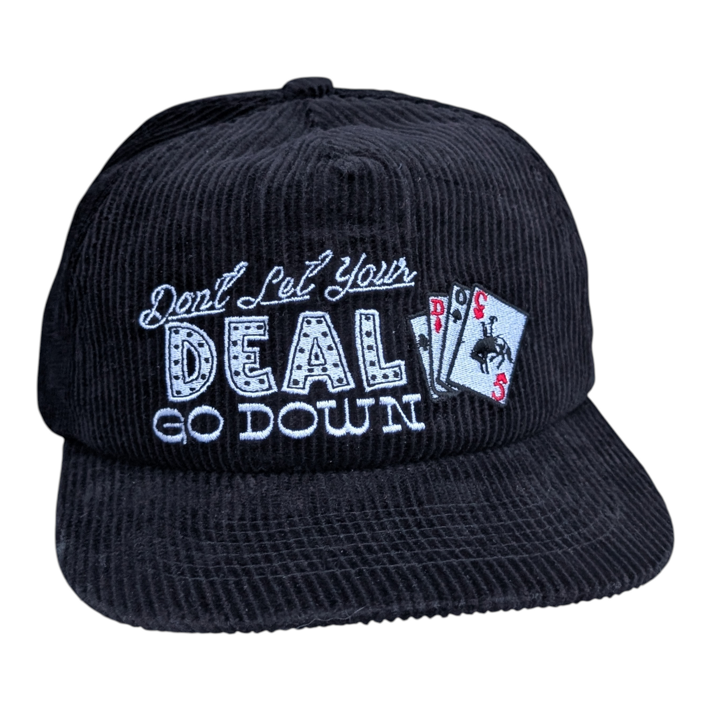 Don't Let Your Deal Go Down Corduroy Hat