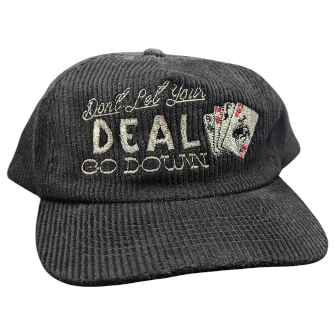 Don't Let Your Deal Go Down Corduroy Hat